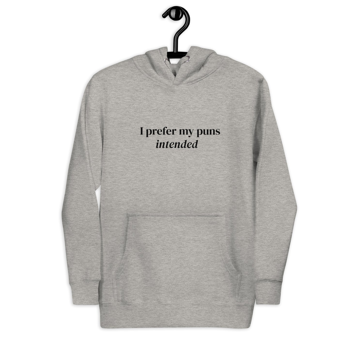 Pun intended hoodie